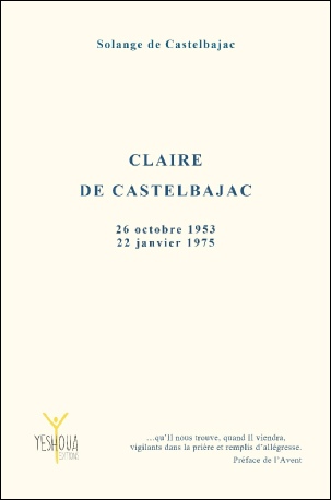 Livre-témoignage Claire de Castelbajac 26 octobre 1953 - 22 janvier 1975